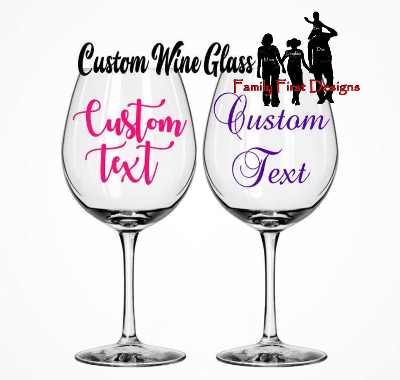 Custom Wine Glass - Family First Designs LLC